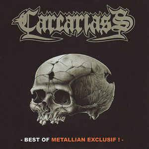 Carcariass : Best of Metallian Exclusif !